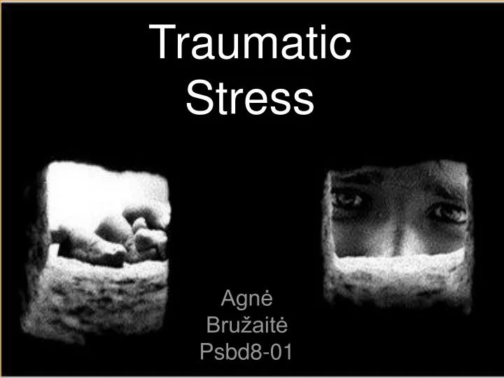 traumatic stress