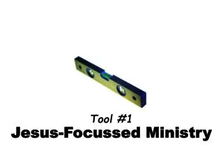 Jesus-Focussed Ministry