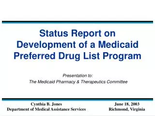 Status Report on Development of a Medicaid Preferred Drug List Program