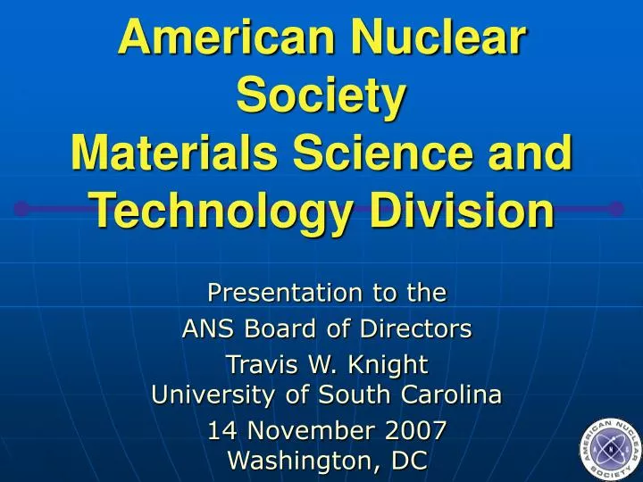 american nuclear society materials science and technology division