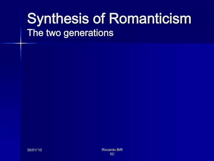 synthesis of romanticism the two generations
