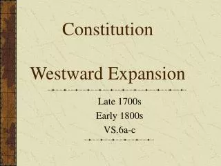 Constitution Westward Expansion