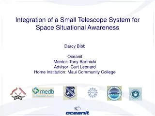 Integration of a Small Telescope System for Space Situational Awareness