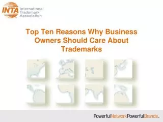 Top Ten Reasons Why Business Owners Should Care About Trademarks
