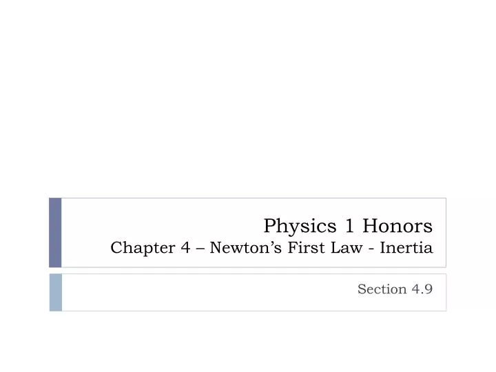 physics 1 honors chapter 4 newton s first law inertia