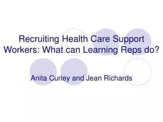 Recruiting Health Care Support Workers: What can Learning Reps do?