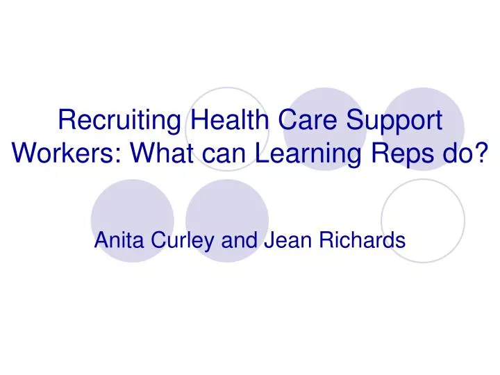 recruiting health care support workers what can learning reps do