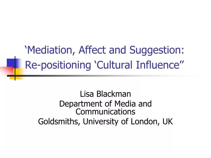 mediation affect and suggestion re positioning cultural influence