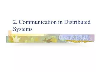 2. Communication in Distributed Systems