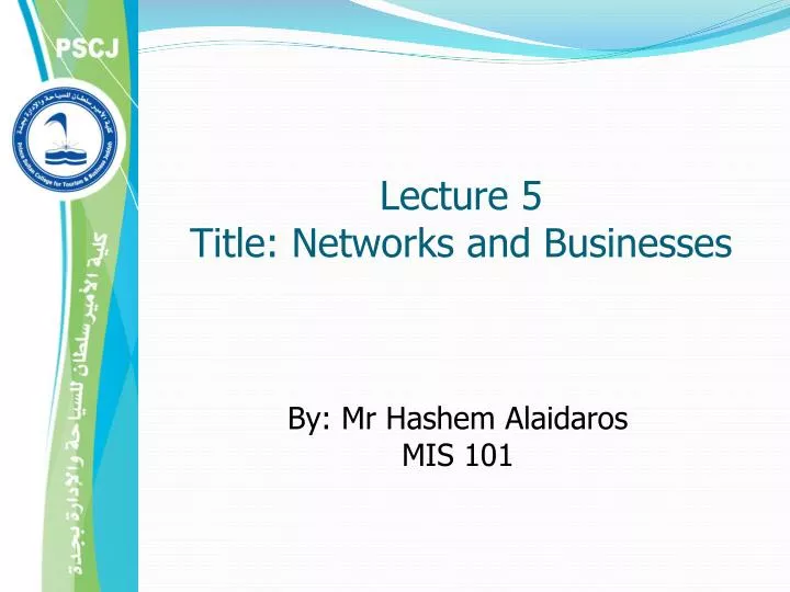 lecture 5 title networks and businesses
