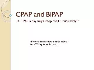 CPAP and BiPAP