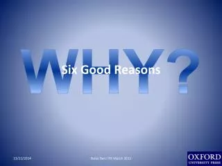 Six Good Reasons