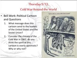 Thursday 5/13: Cold War Around the World