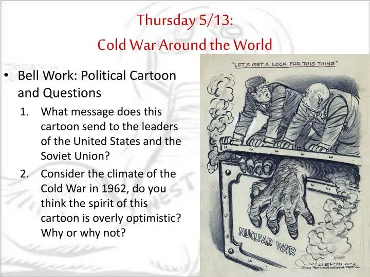 thursday 5 13 cold war around the world