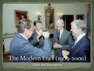 The Modern Era I (1969-2000)