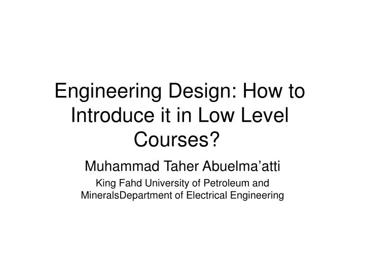 engineering design how to introduce it in low level courses