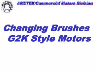 Changing Brushes G2K Style Motors