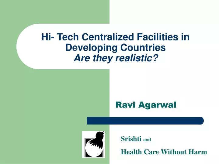 hi tech centralized facilities in developing countries are they realistic