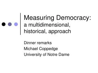 Measuring Democracy: a multidimensional, historical, approach
