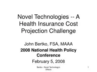 Novel Technologies -- A Health Insurance Cost Projection Challenge