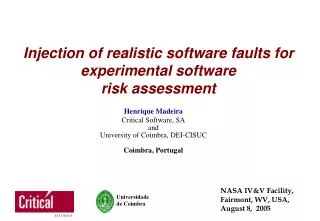 Injection of realistic software faults for experimental software risk assessment