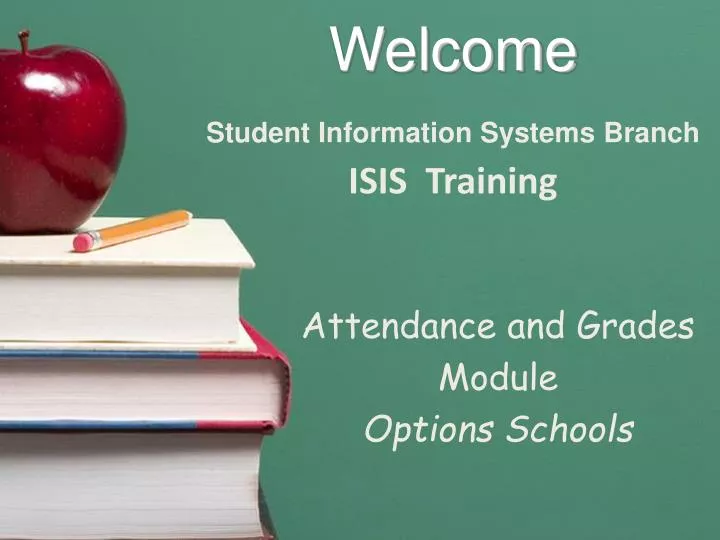 welcome student information systems branch isis training