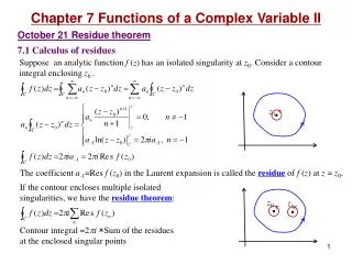 October 21 Residue theorem 7.1 Calculus of residues