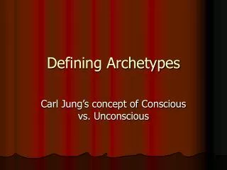 Defining Archetypes
