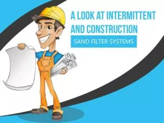 A Look At Intermittent and Construction Sand Filter Systems