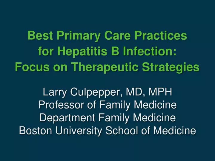 best primary care practices for hepatitis b infection focus on therapeutic strategies