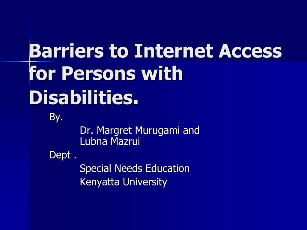 PPT - Overcoming Barriers to Internet Access for Persons with ...
