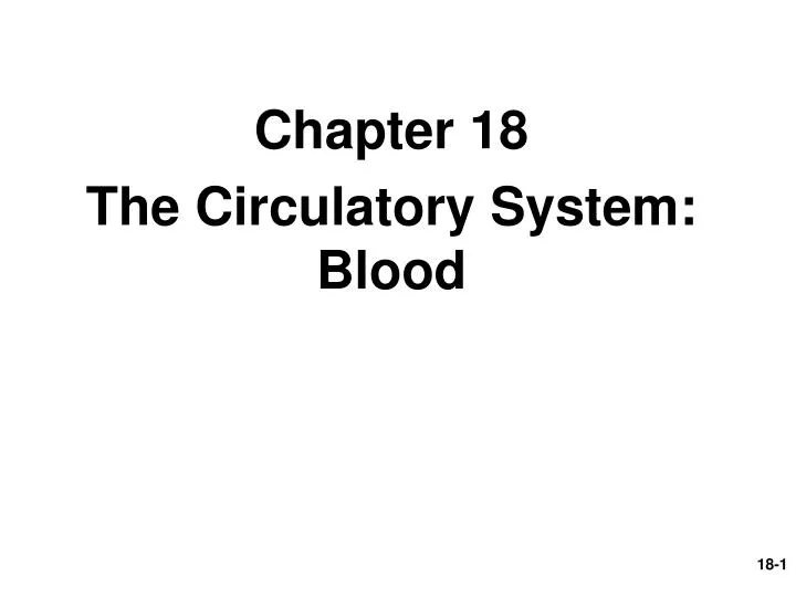 chapter 18 the circulatory system blood