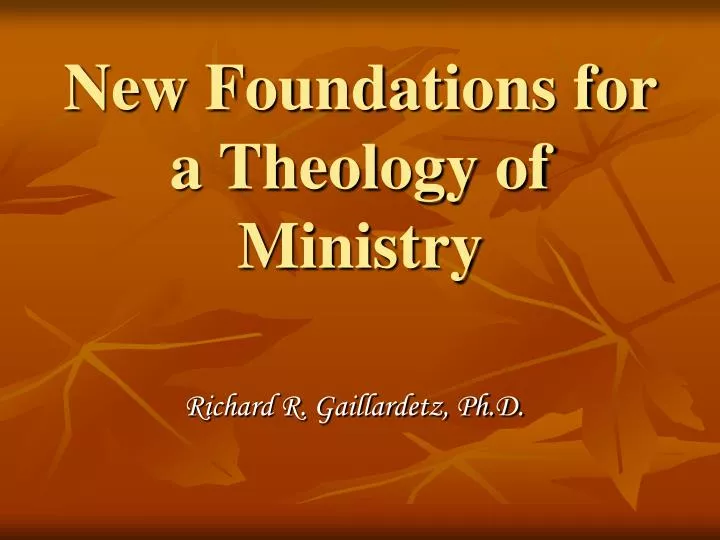 new foundations for a theology of ministry