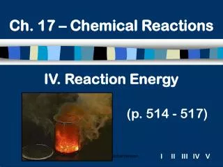 IV. Reaction Energy (p. 514 - 517)