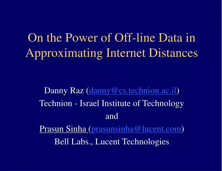 on the power of off line data in approximating internet distances