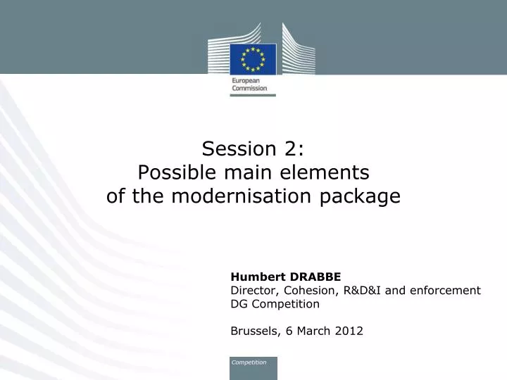 session 2 possible main elements of the modernisation package