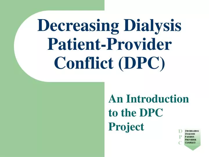 decreasing dialysis patient provider conflict dpc