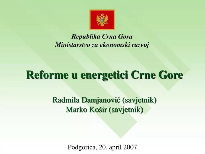 reforme u energetici crne gore radmila damjanovi savjetnik marko ko ir savjetnik