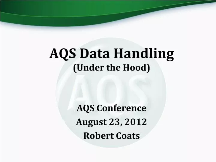 aqs data handling under the hood