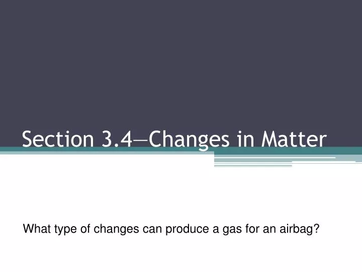 section 3 4 changes in matter