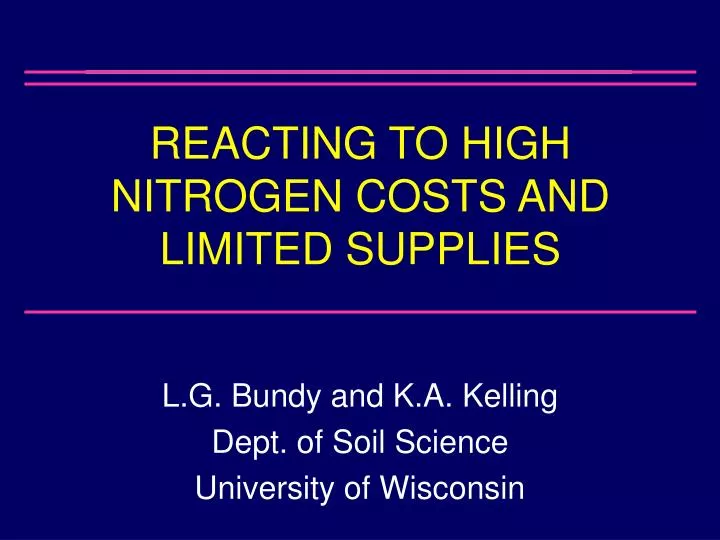 reacting to high nitrogen costs and limited supplies