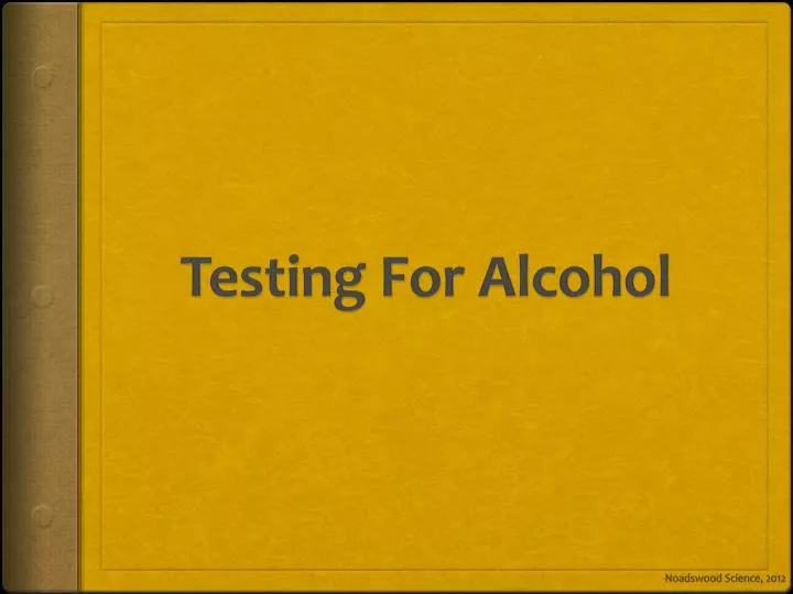 testing for alcohol