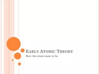 Early Atomic Theory