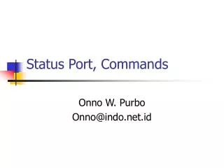 Status Port, Commands