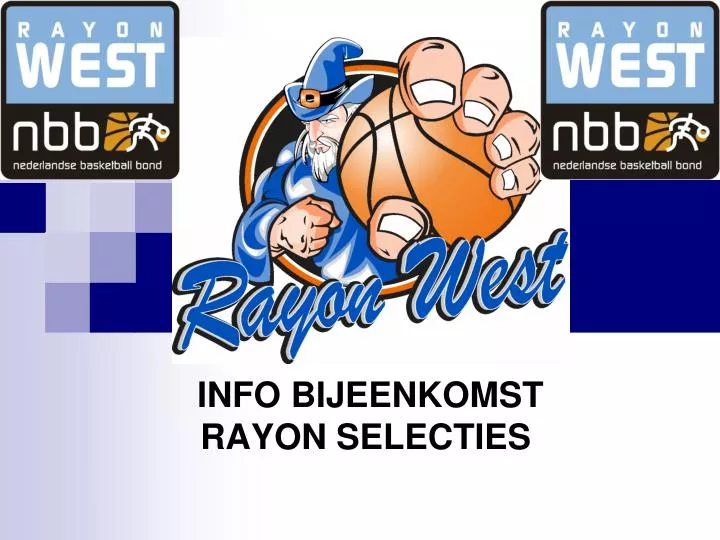 info bijeenkomst rayon selecties