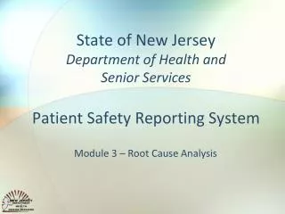 State of New Jersey Department of Health and Senior Services Patient Safety Reporting System