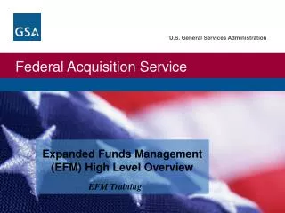 Expanded Funds Management (EFM) High Level Overview