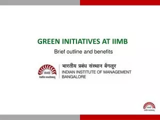 GREEN INITIATIVES AT IIMB Brief outline and benefits