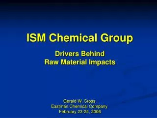 ISM Chemical Group Drivers Behind Raw Material Impacts