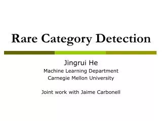 Rare Category Detection